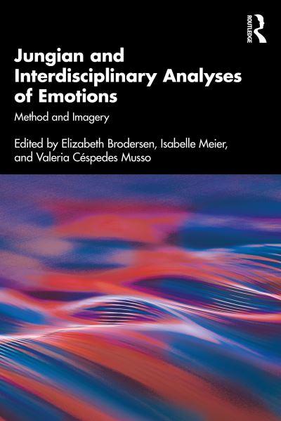 Jungian and Interdisciplinary Analyses of Emotions