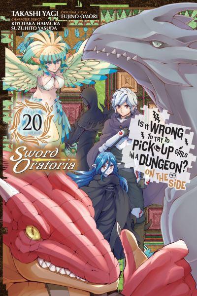 Is it Wrong To Try To Pick Up Girls in a Dungeon? On the Side - Sword Oratoria. Volume 20