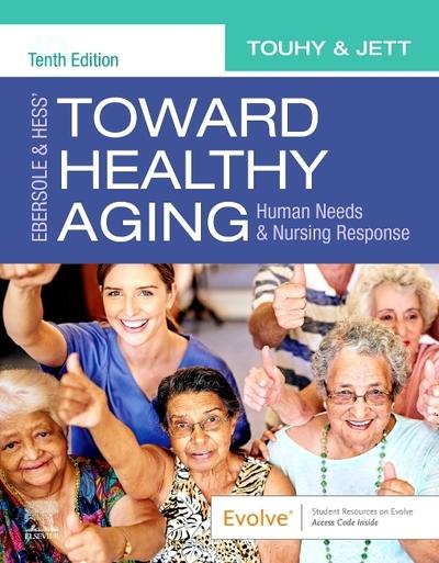Ebersole & Hess' Toward Healthy Aging