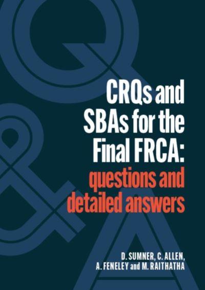 CRQS and SBAs For the Final FRCA