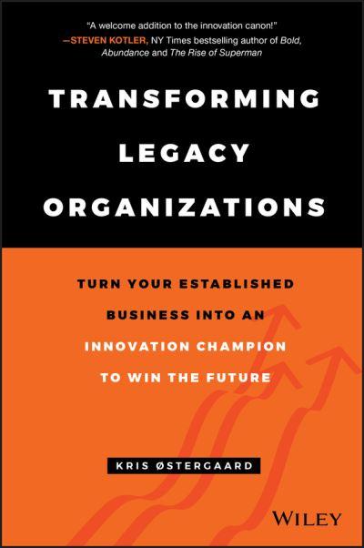 Transforming Legacy Organizations