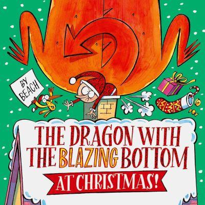 The Dragon With the Blazing Bottom At Christmas!