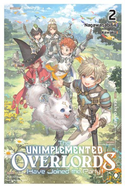 The Unimplemented Overlords Have Joined the Party!. Vol. 2