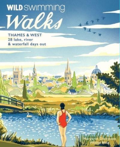 Wild Swimming Walks. Thames & West of London