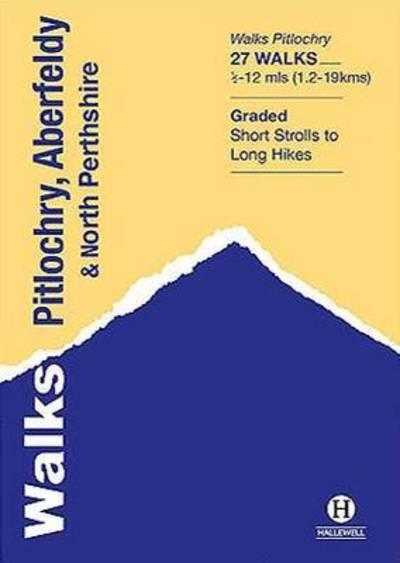 Walks. Pitlochry, Aberfeldy & North Perthshire
