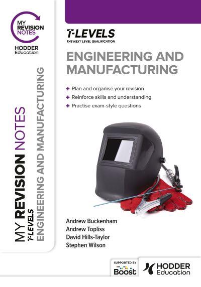 Engineering and Manufacturing. T Level