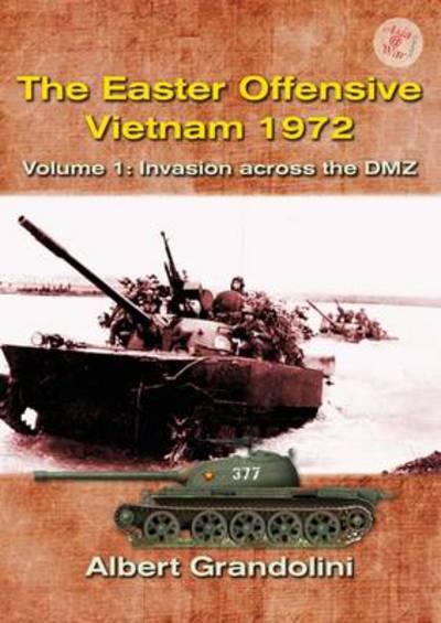 The Easter Offensive, Vietnam 1972