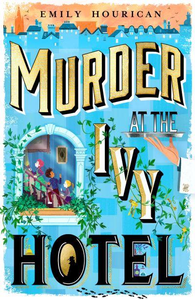 Murder At the Ivy Hotel