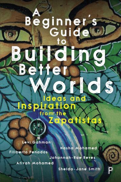 A Beginner's Guide To Building Better Worlds