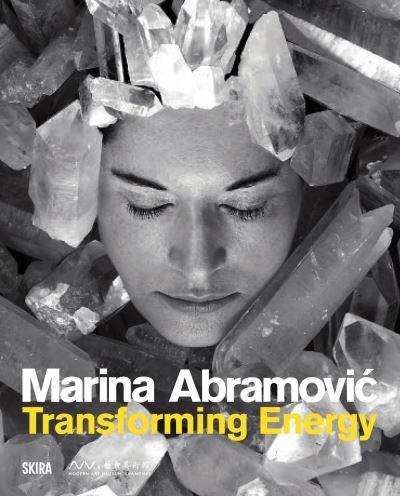 Marina Abramovic - Transforming Energy