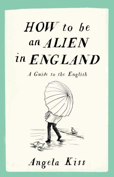 How To Be an Alien in England
