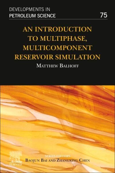 An Introduction To Multiphase, Multicomponent Reservoir Simulation