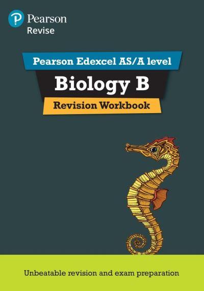 Pearson REVISE Edexcel AS/A Level Biology Revision Workbook - For 2026, 2027 Exams