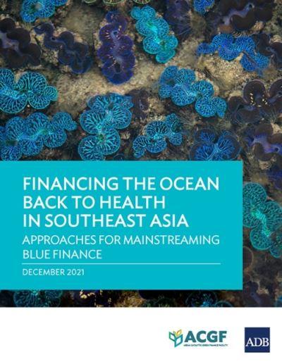 Financing the Ocean Back To Health in Southeast Asia