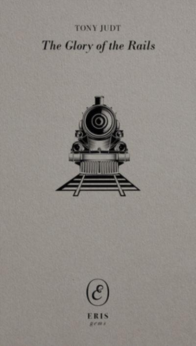 The Glory of the Rails