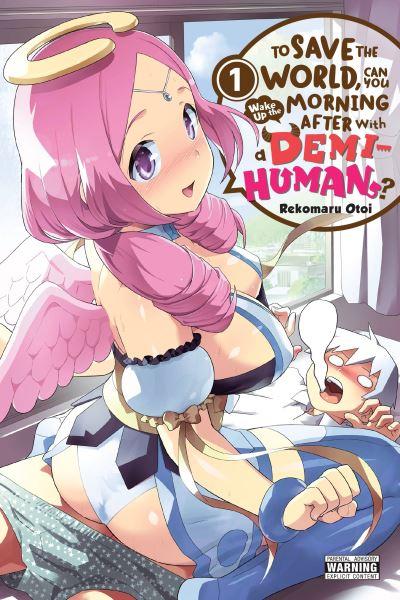 To Save the World, Can You Wake Up the Morning After With a Demi-Human? 1