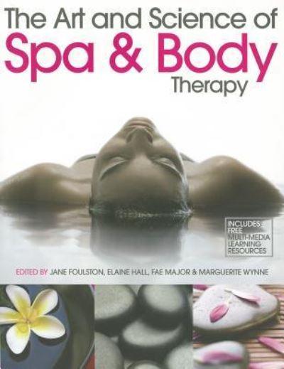 The Art and Science of Spa & Body Therapy