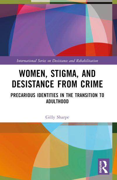 Women, Stigma, and Desistance From Crime