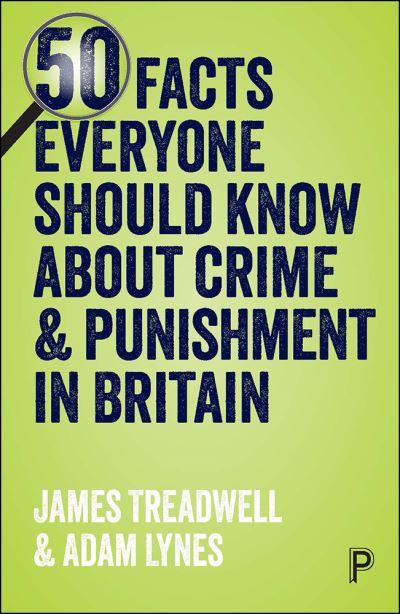 50 Facts Everyone Should Know About Crime and Punishment in