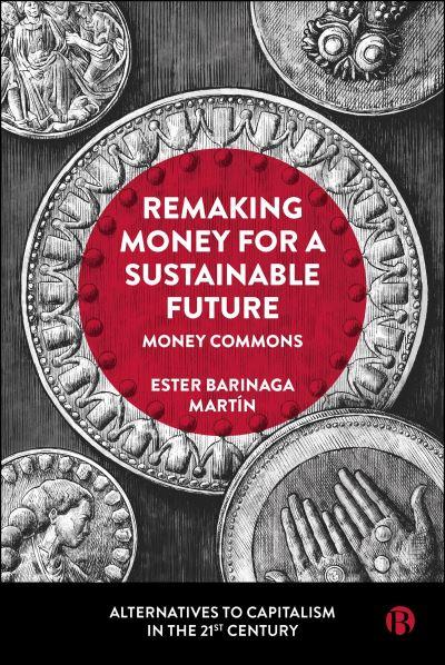 Remaking Money For a Sustainable Future