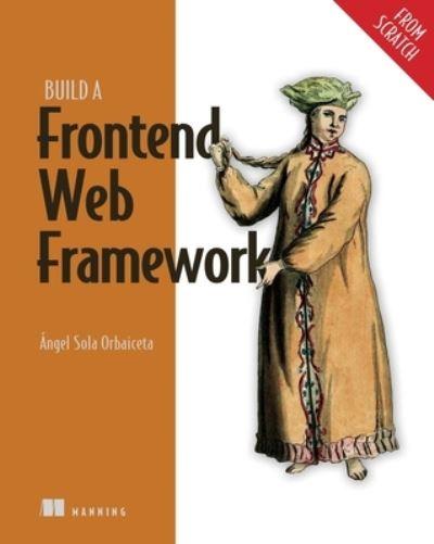 Build a Frontend Web Framework