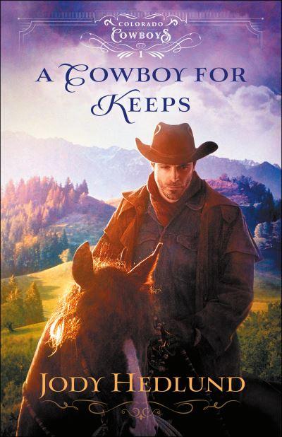 A Cowboy For Keeps