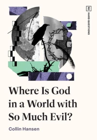 Where Is God in a World With So Much Evil?