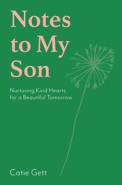 Notes To My Son