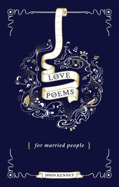 Love Poems (For Married People)