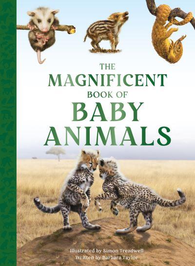 The Magnificent Book of Baby Animals