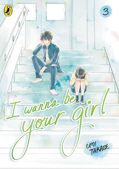 I Wanna Be Your Girl. 3