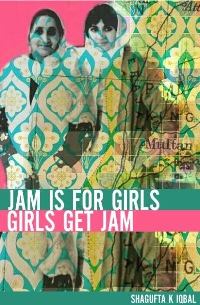 Jam Is For Girls or (Jam Is For Girls, Girls Get Jam)