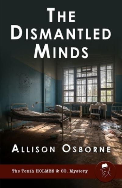 The Dismantled Minds