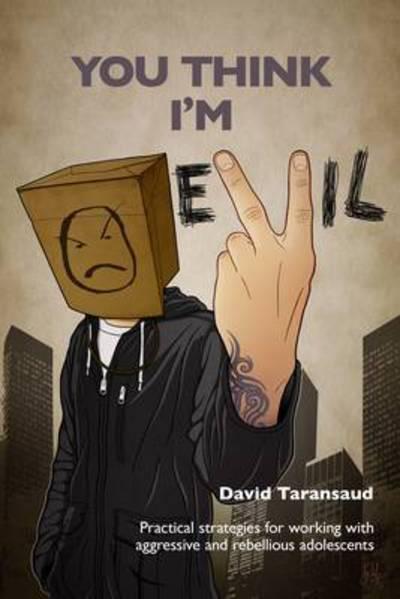You Think I'm Evil