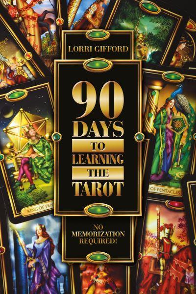 90 Days To Learning the Tarot