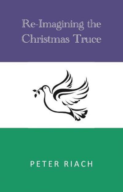 Re-Imagining the Christmas Truce