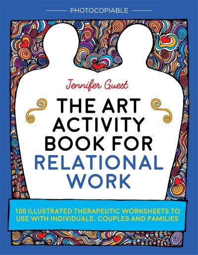 The Art Activity Book For Relational Work