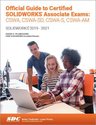 Official Guide To Certified SOLIDWORKS Associate Exams: CSWA