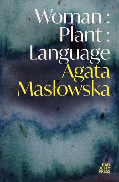 Woman, Plant, Language