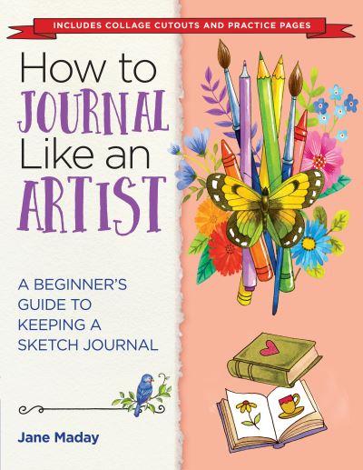 How To Journal Like an Artist