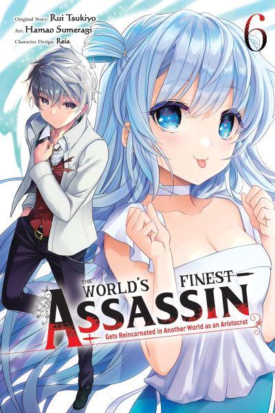The World's Finest Assassin Gets Reincarnated in Another Wor