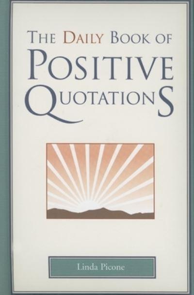 The Daily Book of Positive Quotations