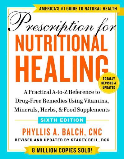 Prescription For Nutritional Healing