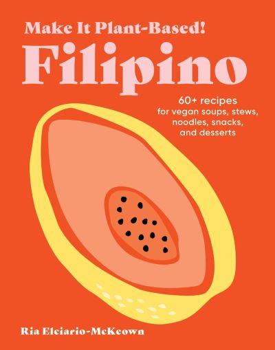 Make it Plant-Based!. Filipino
