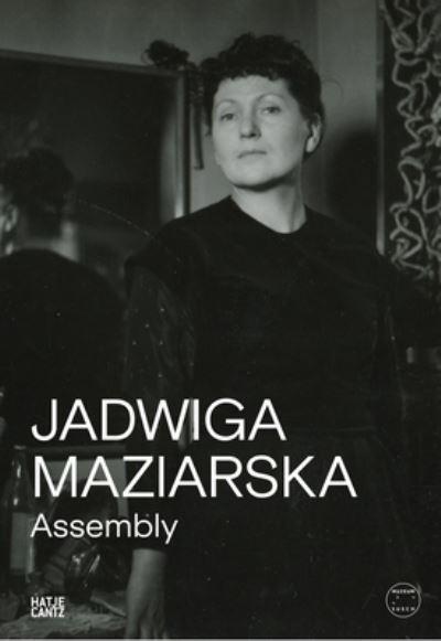 Jadwiga Maziarska - Assembly