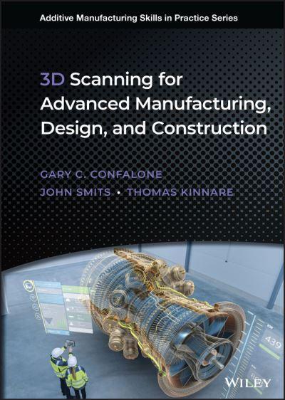 3D Scanning For Advanced Manufacturing, Design, and Construc
