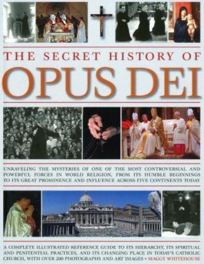 The Secret History of Opus Dei
