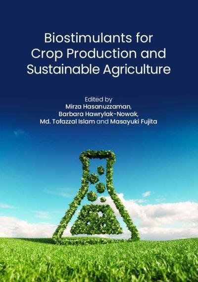 Biostimulants For Crop Production and Sustainable Agriculture