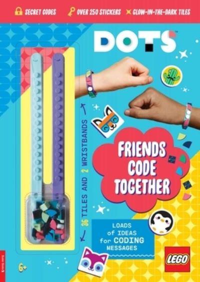 LEGO® DOTS®: Friends Code Together (With Stickers, LEGO Tile