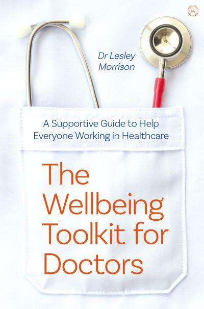 The Wellbeing Toolkit For Doctors